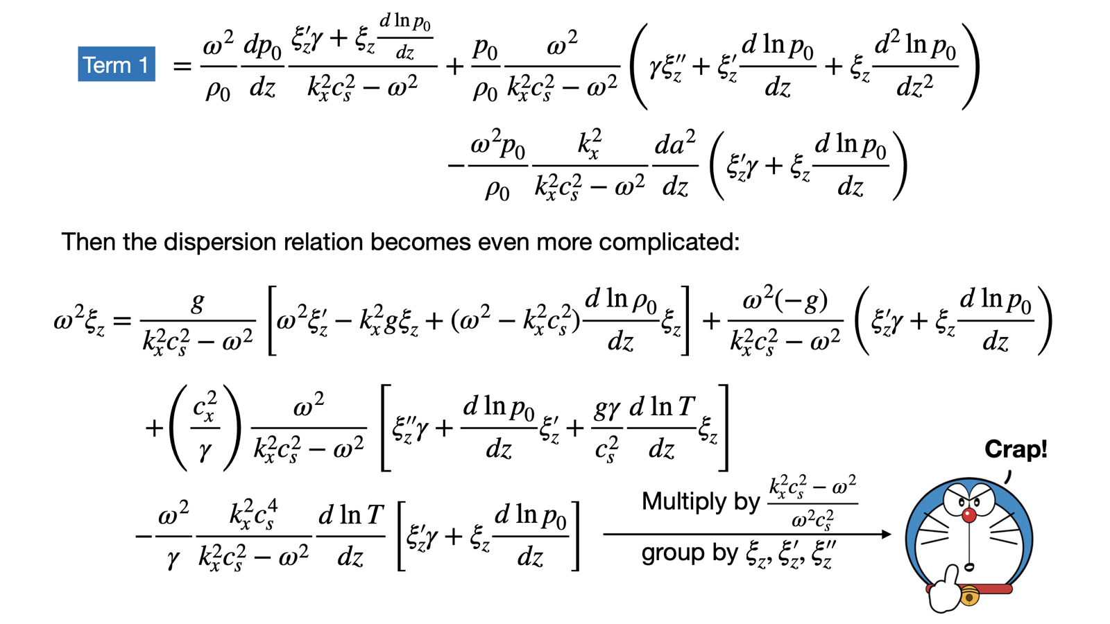 A lecture slide showing a long magnetohydrodynamic dispersion relation and a humorous reaction